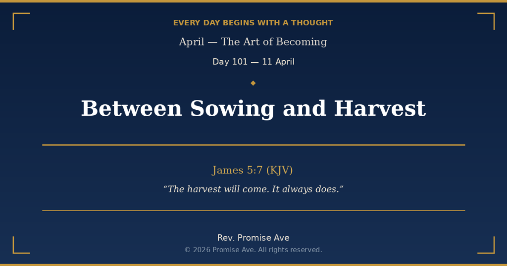 day101 11april betweensowingandharvest social