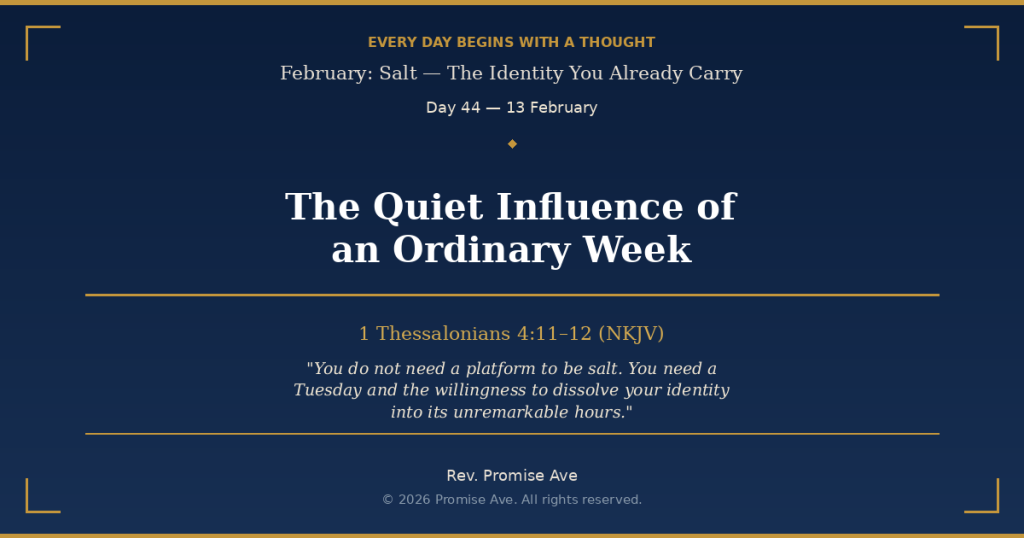 day44 13february thequietinfluenceofanordinaryweek social