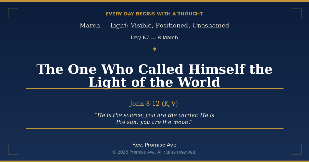 day67 8march theonewhocalledhimselfthelightoftheworld social