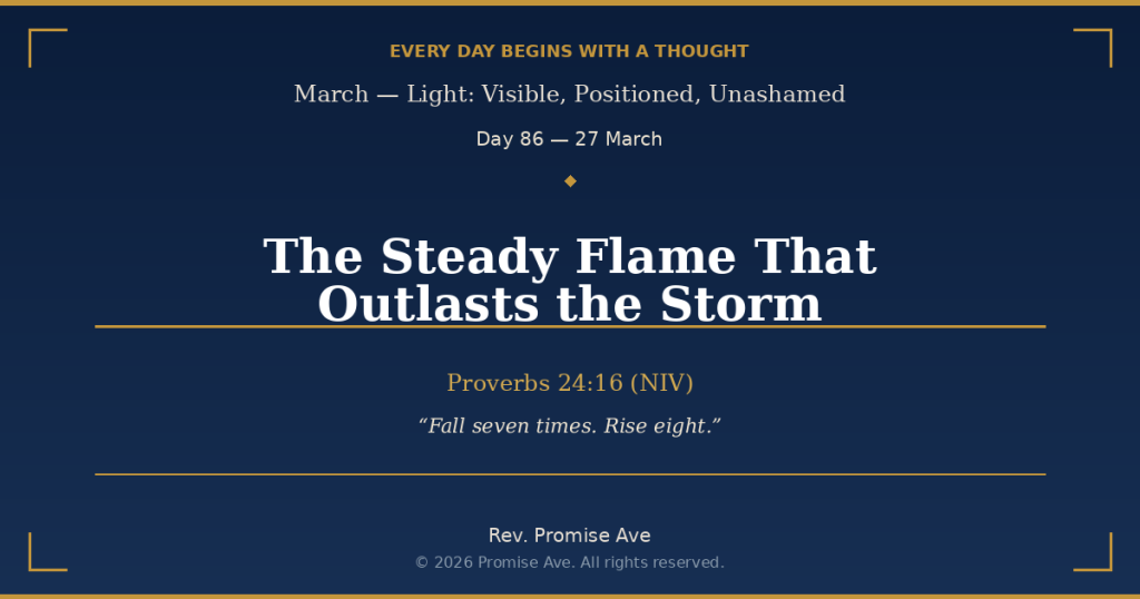 day86 27march thesteadyflamethatoutlaststhestorm social
