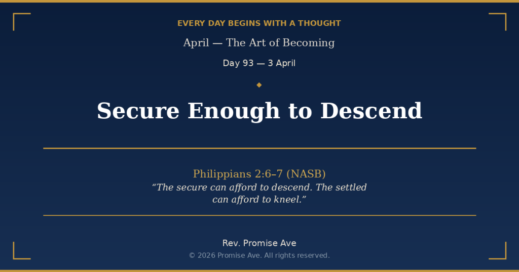 day93 3april secureenoughtodescend social