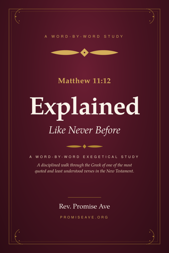 matthew 11:12 explained like never before