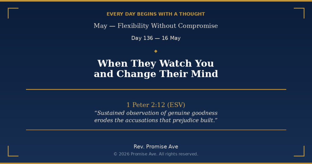 day136 16may whentheywatchyouandchangetheirmind social