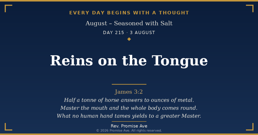 day215 3august reins on the tongue