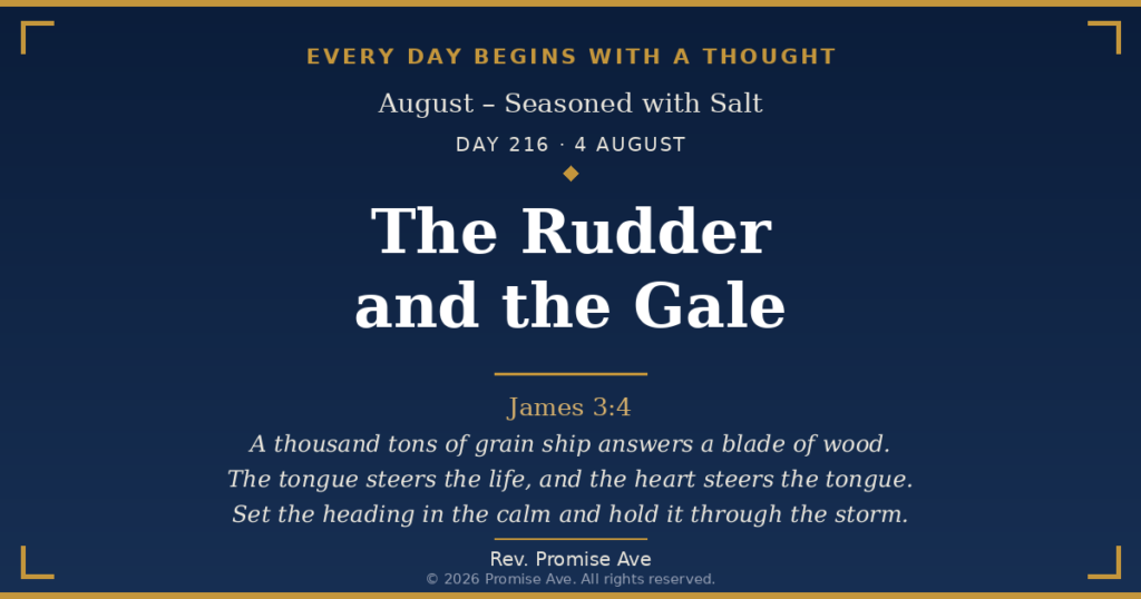 day216 4august the rudder and the gale