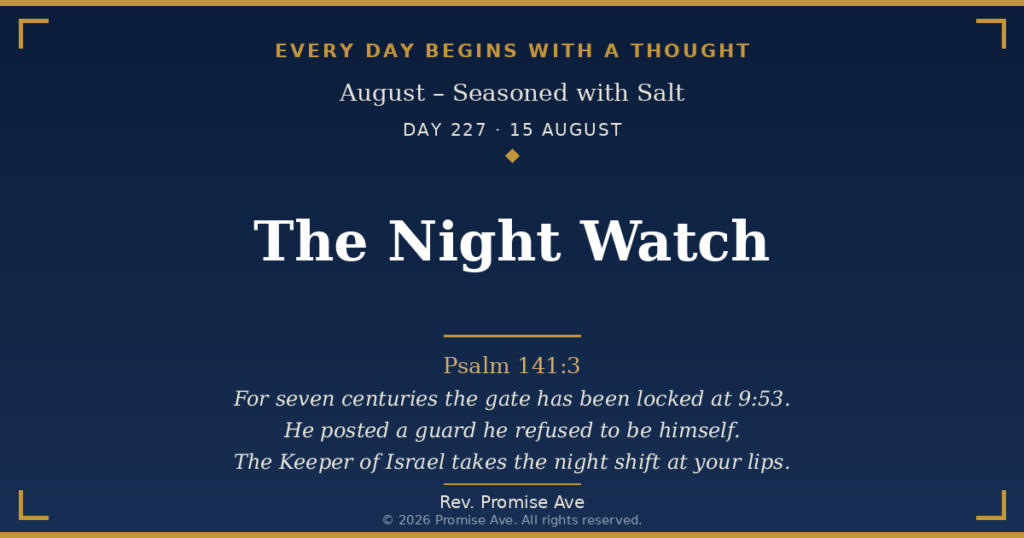 day227 15august the night watch