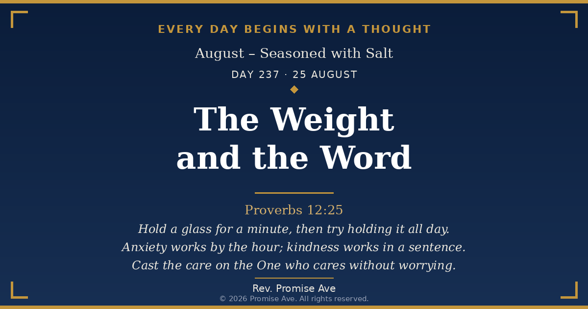 day237 25august the weight and the word