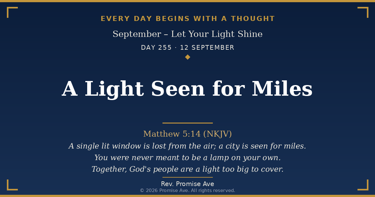 day255 12september a light seen for miles