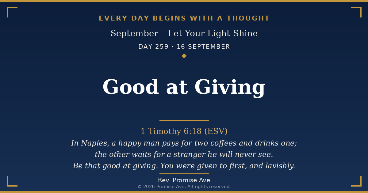 day259 16september good at giving