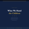 What We Hand the Children (PDF)