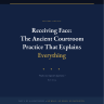 Receiving Face: The Ancient Courtroom Practice That Explains Everything (PDF)